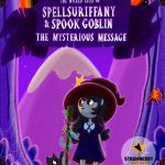 The Wicked Tales of Spellsuriffany & Spook Goblin by Michael Girgenti