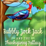 Bubbly Jock Jack And The Thanksgiving Fallacy By Lori A. Armstrong