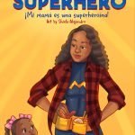 My Mother Is A Superhero By CJ Charles