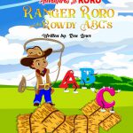 Ranger Roro And The Rowdy ABC's By Ren Lowe