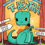 Introducing T-REXTRA By David Alan