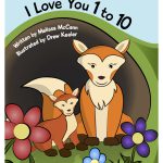 I Love You 1 to 10 By Melissa McCann