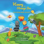 Henry the Strange Bee & The Missing Honey Buckets By Filiz Behaettin
