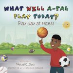 What Will A-Tal Play Today? By Mekael C. Black