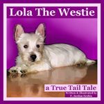 Lola The Westie By F. Jordan Erebia