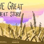 The Great Wheat story by Corey Russell