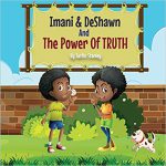 Imani & DeShawn And The Power Of TRUTH By Justin Stanley