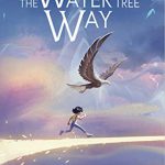 The Water Tree Way BY Ruth Mendelson
