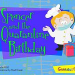Spencer and the Quarantine Birthday by Julie Wolf