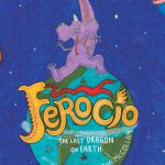 Ferocio, The Last Dragon on Earth By Martha McCollam