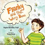 Franky and The Worry Bees By Regine Muradian