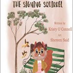 Sally the Signing Squirrel by Kristy O'Connell
