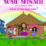 The Adventures of Susie Spinach and the Little Gees by Anna Marie Giuffre