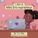 I Am A Mini Entrepreneur By Tori Ellis