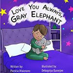 Love You Always, Gray Elephant by Patricia Maiorano
