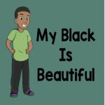 My Black Is Beautiful by Joi L. Johnson