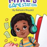 Mike's Gamestation by Barbara Marie Hinyard