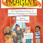 Imagine: An Inspirational Story of Calming Strategies for Children by Elisa Holton Odegard