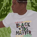 A Note to My Black Son... by Toya L. Adams-Driscal MEd.