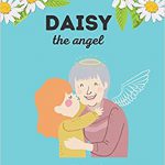 Daisy the Angel by Melanie N Ruiz