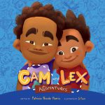 Cam And Lex Adventures by Patricia Nicole Harris