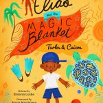 Elias and the Magic Blanket Turks and Caicos by Katerra Locke
