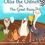 Ollie the Ostrich: In the Great Race by Jitesh Hothi