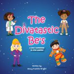 The Divatastic Be’s by Nancy Franklin-Wright