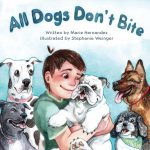All Dogs Don't Bite by Marie Hernandez