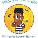 Henry's Hiccups by Lauren Barrett