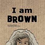 I am Brown by Corinne Archard