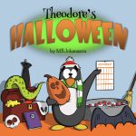 Theodore's Halloween by M E Johansson