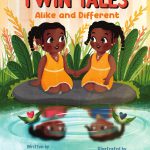 Twin Tales: Alike and Different by Brielle Dupervil Nadia Dupervil