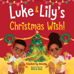 Luke and Lily's Christmas Wish by Kimberly Dendy