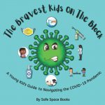 The Bravest Kids on the Block by Safe Space Books