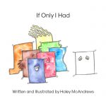 If Only I Had by Haley McAndrews