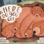 Where Do You Go? by Laura Larson