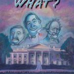 The Presidents Did What? by Wag Harrison