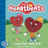 The Heartbeats and the New Kid by Natalie Savvides