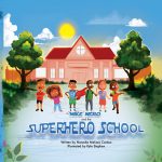 Mike Nero and the Superhero School by Natasha M Carlow