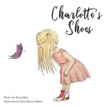 Charlotte’s Shoes by Alyssa Kent