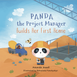 Panda the Project Manager Builds Her First Home by Amanda Jewell