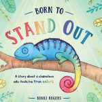 Born To Stand Out by Nikki Rogers