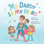 My Daddy Is My Hero by Emma Ledden