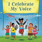 I Celebrate My Voice: It is Limitless by Nonku Kunene Adumetey