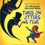 The Amazingly Awesome Amani Takes on Jitters & Fear by Jamiyl Samuels, Tracy-Ann Samuels