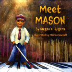 Meet Mason by Megan E Rogers