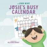 Josie's Busy Calendar by Jenn Wint