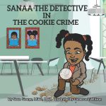 Sanaa The Detective In The Cookie Crime by Sean George