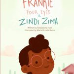 Frankie Four Eyes and Zindi Zima by Rikkianisha Hunt